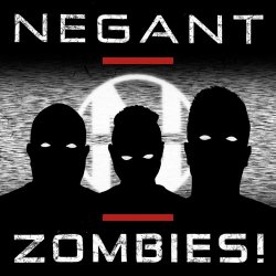 Negant - Zombies! (2020) [Single]