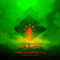 Stars Crusaders - Hellmouth (2021) [Single]