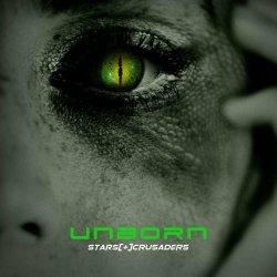 Stars Crusaders - Unborn (2022) [Single]