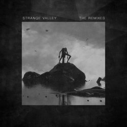Sierra - Strange Valley (The Remixes) (2019) [EP]