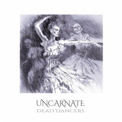 Uncarnate - Dead Dancers (2023) [Single]