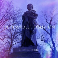 Morte Mordre - Ultraviolet Oblivion (2023) [EP]