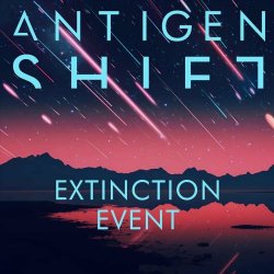 Antigen Shift - Extinction Event (2023) [Single]