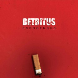 Detritus - Endogenous (2003)