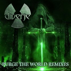 Diverje - Purge The World Remixes (2022)