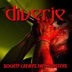 Diverje - Society Creates The Monsters (2015) [EP]