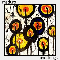 Maduro - Moodrings (2018)