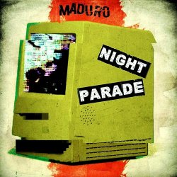 Maduro - Night Parade (2022)