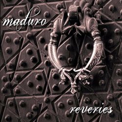 Maduro - Reveries (2010)