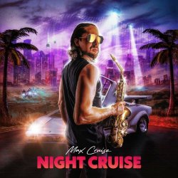 Max Cruise - Night Cruise (2022)