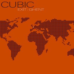 Cubic - Exit - Ghent (2022) [EP]