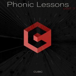 Cubic - Phonic Lessons Part 3 (2021) [EP]