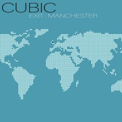 Cubic - Exit - Manchester (2022) [EP]