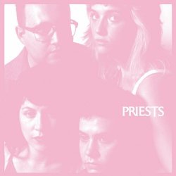 Priests - Nothing Feels Natural (2017)