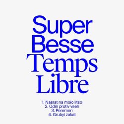 Super Besse - Temps Libre (2020) [EP]