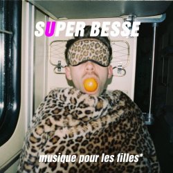 Super Besse - Musique Pour Les Filles (2014) [EP]
