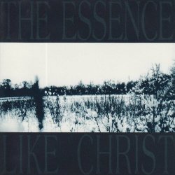 The Essence - Like Christ (1990) [EP]