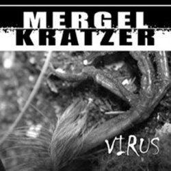 Mergel Kratzer - Virus (2006) [EP]