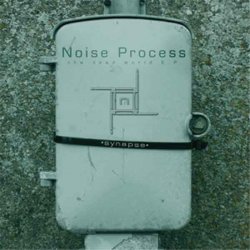 Noise Process - Synapse (The Dead World E.P.) (2003) [EP]