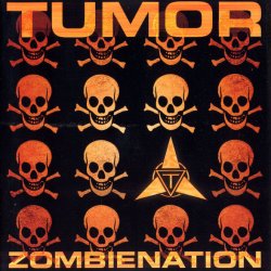 Tumor - Zombienation (2002)