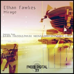 Ethan Fawkes - Mirage (2018) [EP]