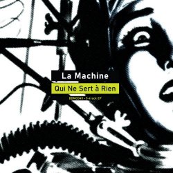 La Machine - La Machine Qui Ne Sert À Rien (2022) [EP]