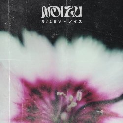 Rilev - Noizu (2023) [EP]