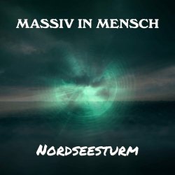 Massiv In Mensch - Nordseesturm (2023) [Single]