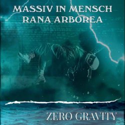 Massiv In Mensch - Zero Gravity (2020) [Single]