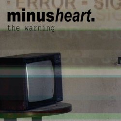 Minusheart - The Warning (2019) [EP]