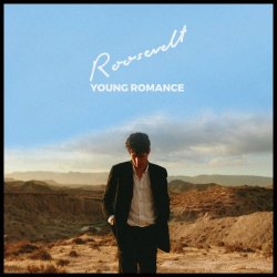 Roosevelt - Young Romance (Deluxe Edition) (2019)