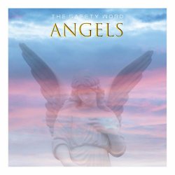 The Safety Word - Angels (2022) [Single]