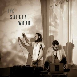 The Safety Word - The Safety Word (2019) [EP]