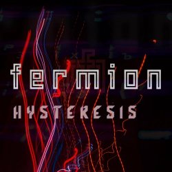 Fermion - Hysteresis (2021)