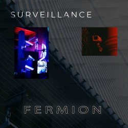 Fermion - Surveillance (2023) [Single]