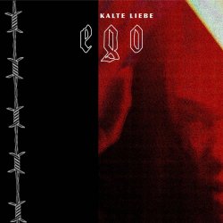 Kalte Liebe - Ego (2020) [Single]
