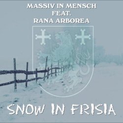 Massiv In Mensch - Snow In Frisia (2022) [Single]