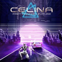Celina - Past Perfect Future (2021)