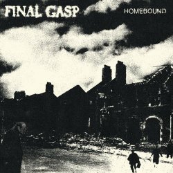 Final Gasp - Homebound (2022) [Single]