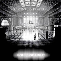House Of Light - 21st Century Prayer (2023)