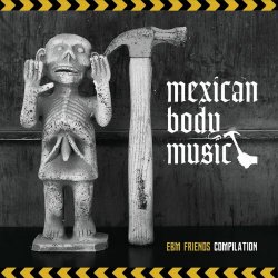 VA - Mexican Body Music (2023)