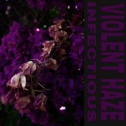 Violent Haze - Infectious (2023) [Single]