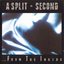 A Split Second - ...From The Inside (1988)