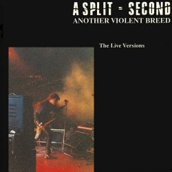 A Split Second - Another Violent Breed (The Live Versions) (2023) [EP Remastered]
