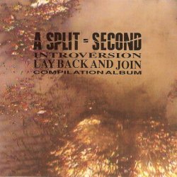 A Split Second - Introversion - Lay Back And Join (1990)