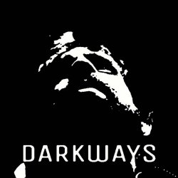 Darkways - Darkways (2016)