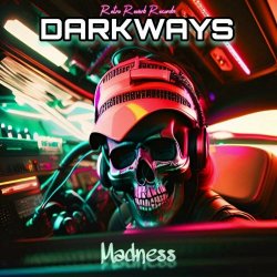 Darkways - Madness (2023) [Single]
