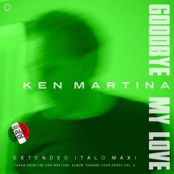 Ken Martina - Goodbye My Love (2022) [EP]