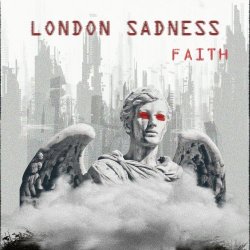 London Sadness - Faith (2021) [EP]