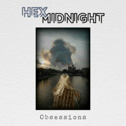 Hex Midnight - Obsessions (2023)